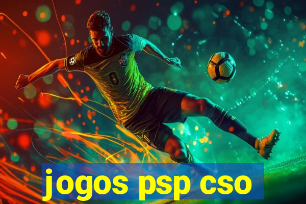 jogos psp cso